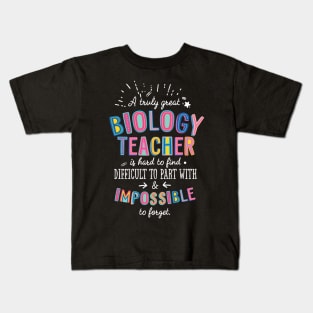 A truly Great Biology Teacher Gift - Impossible to forget Kids T-Shirt